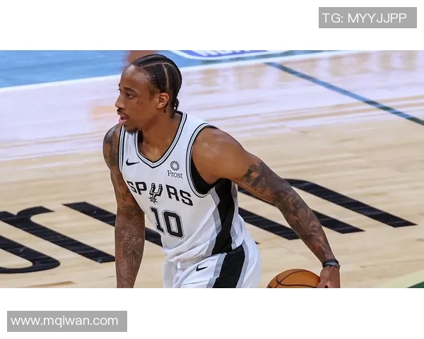 德马尔德罗赞：从全明星到领袖的蜕变之路与篮球生涯回顾