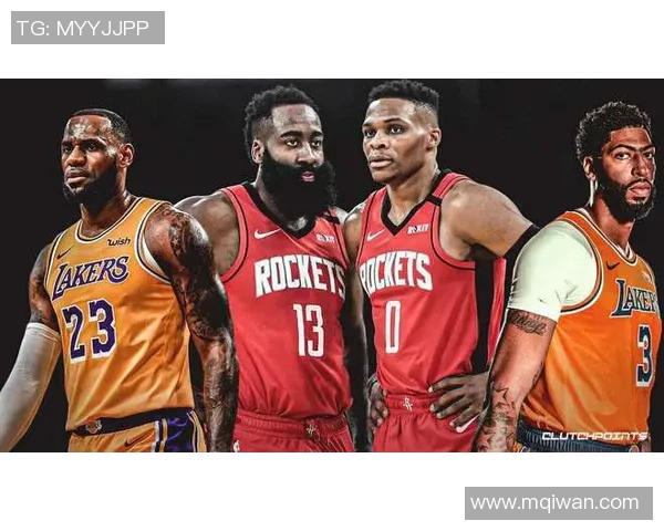 湖人火箭对决赛程分析及精彩看点一览