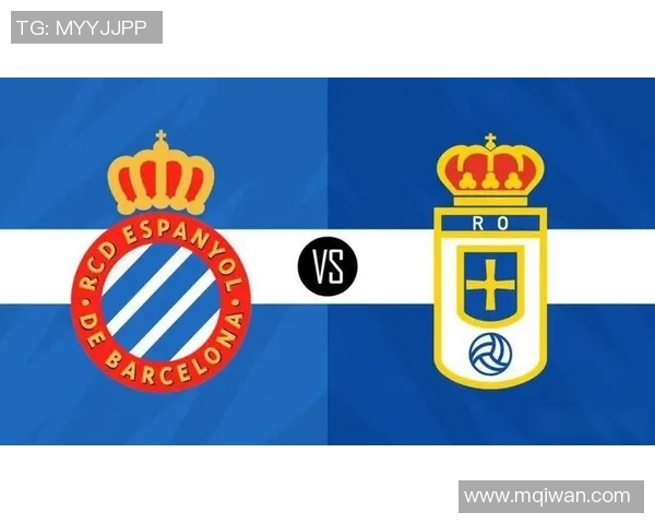 西班牙人迎战皇家球队力争主场胜利展现强大实力